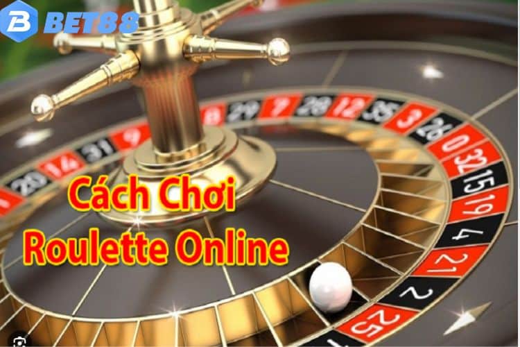 Cách chơi Roulette BET88 hiệu quả hốt tiền mệt mỏi